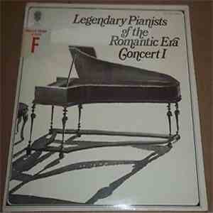 Various - Legendary Pianists Of The Romantic Era - Concert 1 download flac