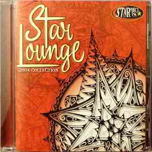 Various - Star Lounge: 2004 Collection download flac