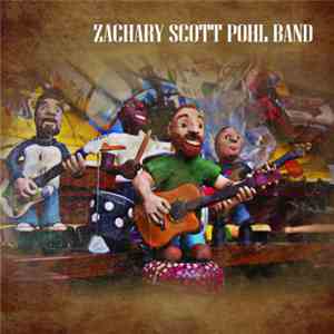 Zachary Scott Pohl Band - Zachary Scott Pohl Band download flac