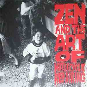 Zen And The Art Of Motorcycle Repairing - Zen And The Art Of Motorcycle Repairing download flac