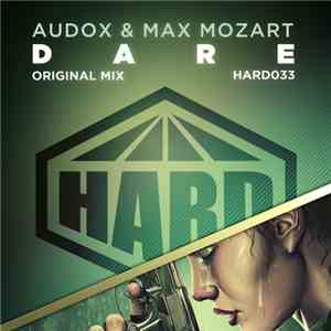 Audox & Max Mozart - Dare download flac