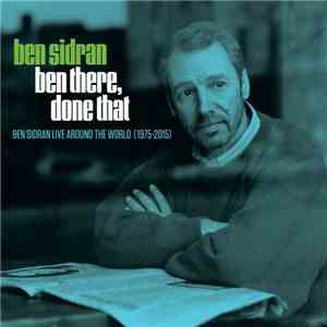 Ben Sidran - Ben There, Done That: Ben Sidran Live Around The World (1975-2015) download flac
