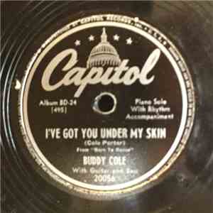 Buddy Cole - The Song Is You / I've Got You Under My Skin download flac