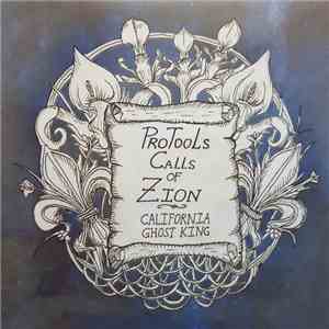 California Ghost King - Protools Calls Of Zion download flac