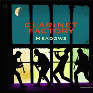 Clarinet Factory - Meadows download flac