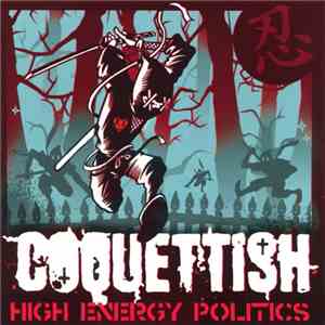 Coquettish - High Energy Politics download flac