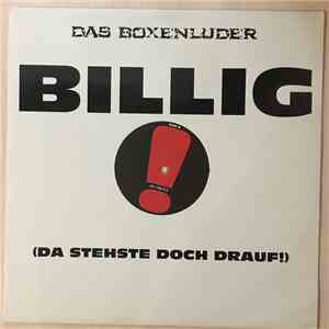 Das Boxenluder - Billig (Da Stehste Doch Drauf!) download flac