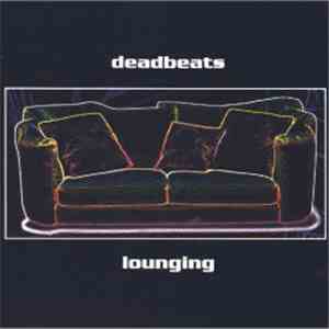 Deadbeats - Lounging download flac
