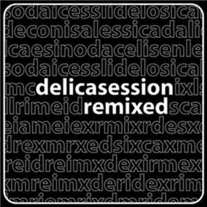 Delicasession - Remixed download flac