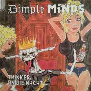 Dimple Minds - Trinker An Die Macht download flac
