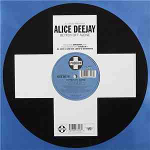 DJ Jurgen Presents Alice Deejay - Better Off Alone download flac