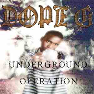 Dope G - Underground Operation download flac