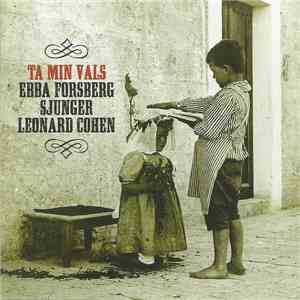 Ebba Forsberg - Ta Min Vals - Ebba Forsberg Sjunger Leonard Cohen download flac