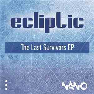 Ecliptic - The Last Survivors EP download flac