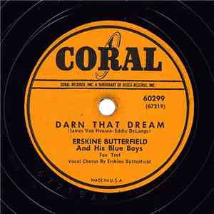 Erskine Butterfield And His Blue Boys - Darn That Dream / Cheatin' On Me download flac
