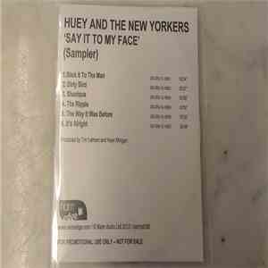Huey And The New Yorkers - Say It To My Face (Sampler) download flac