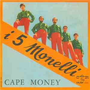 I 5 Monelli - Cape Money download flac