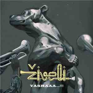 Živeli Orkestar - Yashaaa...!!! download flac