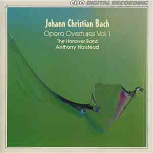 Johann Christian Bach – The Hanover Band, Anthony Halstead - Opera Overtures Vol. 1 download flac