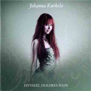 Johanna Kurkela - Hyvästi, Dolores Haze download flac