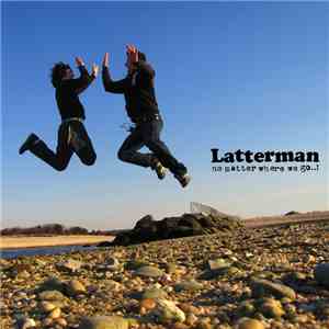 Latterman - No Matter Where We Go..! download flac
