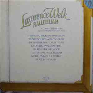Lawrence Welk And His Orchestra - Hallelujah download flac