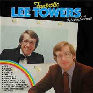 Lee Towers - The Best Of Lee Towers FLAC album