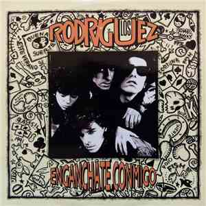 Los Rodriguez - Enganchate Conmigo download flac
