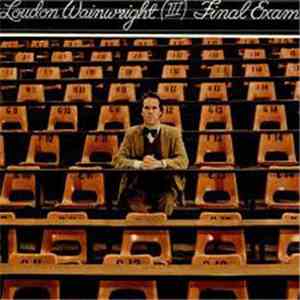 Loudon Wainwright III - Final Exam download flac