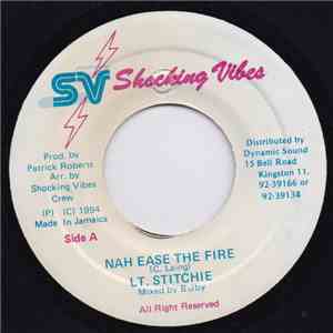 Lt. Stichie - Nah Ease The Fire FLAC album
