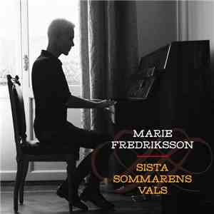 Marie Fredriksson - Sista Sommarens Vals download flac