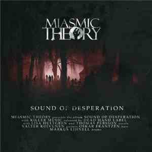 Miasmic Theory - Sound Of Desperation download flac