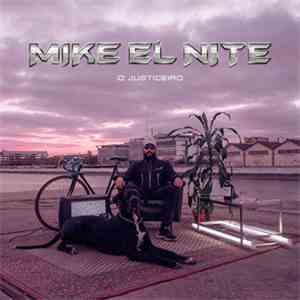 Mike El Nite - O Justiceiro download flac