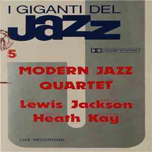 Modern Jazz Quartet / John Lewis , Milton Jackson, Percy Heath, Connie Kay - I Giganti Del Jazz Vol. 5 download flac