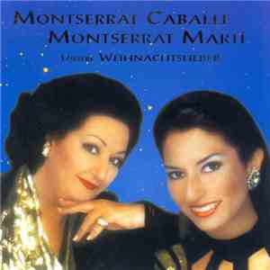 Montserrat Caballé, Montserrat Marti - Unsere Weihnachtslieder download flac
