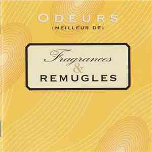 Odeurs - Fragrances & Remugles (meilleur de Odeurs) download flac