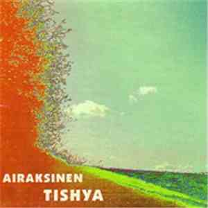 Pekka Airaksinen - Tishya download flac