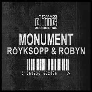Röyksopp & Robyn - Monument (Remixes) download flac