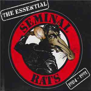 Seminal Rats - The Essential Seminal Rats 1984-1991 download flac