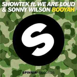 Showtek ft. We Are Loud & Sonny Wilson  - Booyah download flac