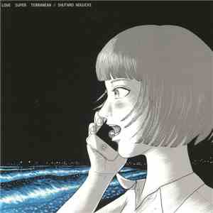 Shutaro Noguchi - Love Super Terranean download flac
