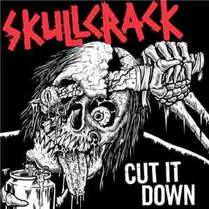 Skullcrack - Cut It Down download flac