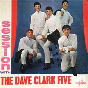 The Dave Clark Five - A Session With The Dave Clark Five download flac