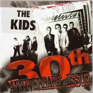 The Kids - The Kids/Naughty Kids 30th Anniversary Issue download flac