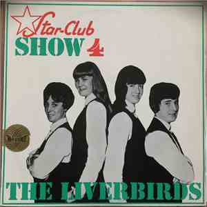 The Liverbirds - Star-Club Show 4 download flac