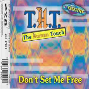 T.H.T. - Don't Set Me Free download flac