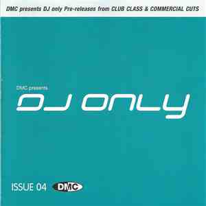 Various - DMC Presents DJ Only Issue 04 download flac