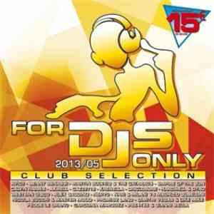 Various - For DJs Only 2013/05 - Club Selection download flac