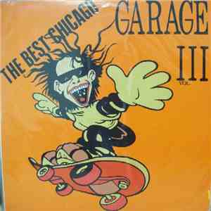 Various - The Best Of Chicago Garage III download flac