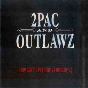 2Pac & The Outlawz - Baby Don't Cry (Keep Ya Head Up II) download flac